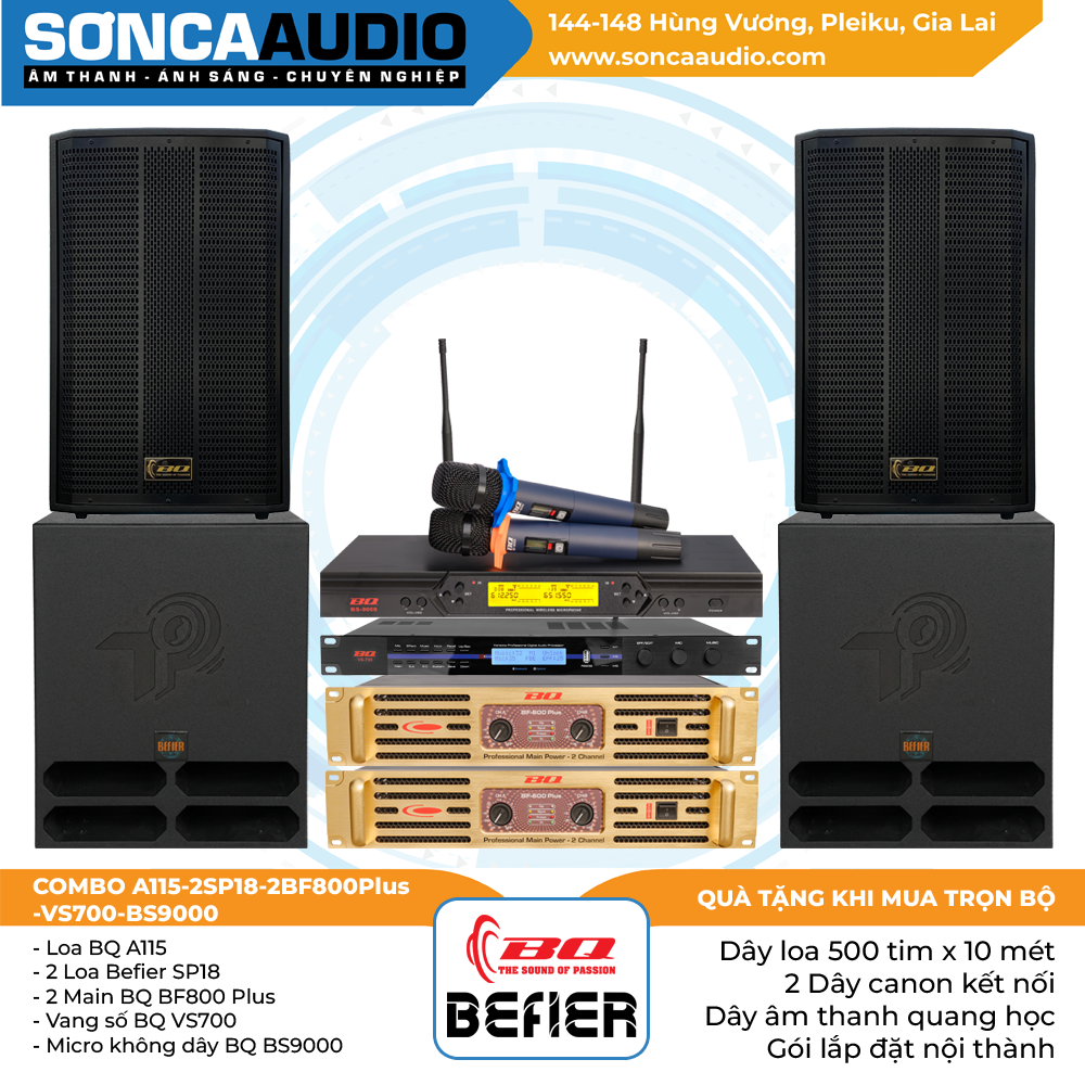Bộ dàn BQ  A115-2SP18-2BF800Plus-VS700-BS9000